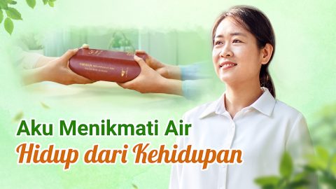 Aku Menikmati Air Hidup dari Kehidupan