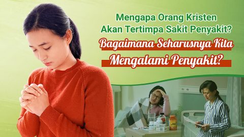 Mengapa Orang Kristen Akan Tertimpa Sakit Penyakit