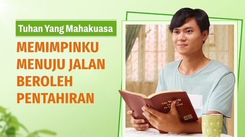 Tuhan Yang Mahakuasa Memimpinku Menuju Jalan Beroleh Pentahiran